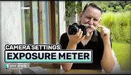 Exposure Meter Explained for Using Your Camera on Manual Mode