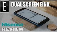 DUAL-SCREEN EINK Smartphone by Hisense | A6L Review