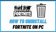 How To Uninstall Fortninte On PC [Epic Games Launcher]