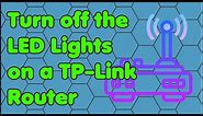 How to Turn off the LED Lights on a TP-Link Router