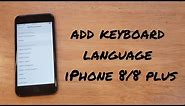 Add keyboard language iPhone 8 / 8 plus