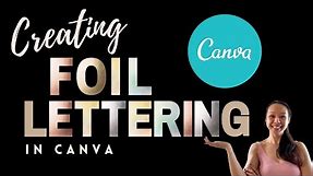 How To Create A Metallic Foil Lettering In Canva | Easy Quick Tutorial