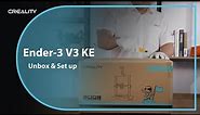 Ender-3 V3 KE Unboxing, Assembly, and First Print Guide
