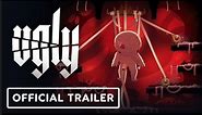 Ugly | Official Mobile Game Trailer - iOS, Android