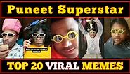 Puneet Superstar Memes | Lord Puneet | Top 20 Viral Memes of Puneet Superstar | #bigbossott #viral