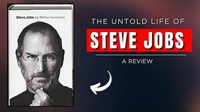Steve Jobs Biography by Walter Isaacson | Book Summary