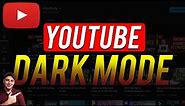 How To Enable Dark Mode on YouTube - New Update