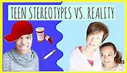 Teenager Stereotypes vs. Reality- Savannah Thomas
