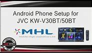 Android Connection to JVC KW V30BT and KW V50BT
