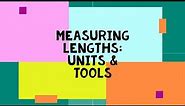 Measuring Length: Units & Tools