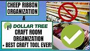 BEST Compact Ribbon Organization & Dollar Tree Organization + 1 craft tool I can’t live without!