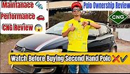 Polo Ownership Review | Second hand Polo Review | Cng Polo Review 💯😱
