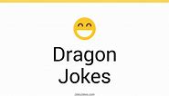 161  Dragon Jokes And Funny Puns - JokoJokes