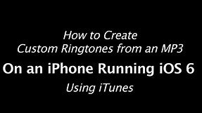 iOS 6 | iPhone 5 | Ringtone Tutorial | Make Custom Ringtones from mp3 Songs