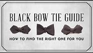 Black Bow Tie Guide & How To Find The Right One For You