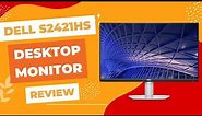 Dell S2421HS 24-Inch LED Monitor Review: Clarity Defined