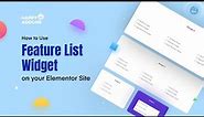 How to Use the Feature List Widget on Your Elementor Site