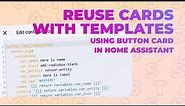 Create Button Card templates in Home Assistant