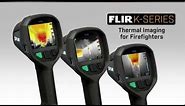 FLIR K-Series Featuring the NFPA-Compliant K65