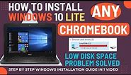 Install Windows 10 Lite on Any Chromebook| Low Disk Space Problem Solved! | Urdu | Hin Tutorial