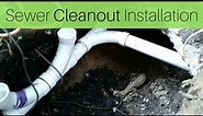 Sewer Cleanout Installation