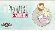 Harris J - I Promise | Official Lyric Video