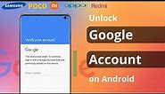 [2 Ways] How to Unlock Google Account on Android Phone 2023