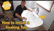 Freestanding Soaking Tub - Easiest Way to Install l PLAN LEARN BUILD