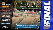 2022 IFMAR 1/8th Nitro Buggy World Championship - The Final - "The Race of the Century"