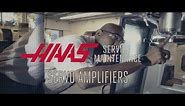 Servo Amplifier Troubleshooting - Haas Automation Service