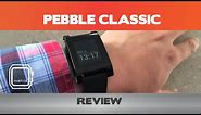Pebble Classic Smartwatch Review - Not the smartest watch around
