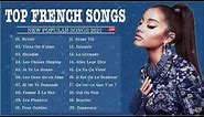 Top French Songs ️- Playlist French Songs 2021 ️- Best French Music 2021