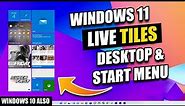 How to Add Live Tiles on Windows 11 | Windows 11 Live Tiles Anywhere - Desktop, Start Menu