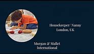 Housekeeper Nanny Job and Vacancy in London UK I Morgan Mallet International Nanny Agency