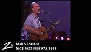 James Taylor - Nice Jazz Festival 1999 - live HD