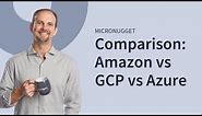 Cloud Comparison: Amazon (AWS) vs Google Cloud (GCP) vs Microsoft (Azure) | CBT Nuggets