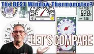 WINDOW THERMOMETERS | Finding The BEST Window Thermometer