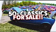 Over 50+ CLASSIC CARS For Sale!! Tour The Sale!