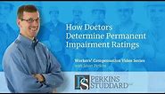 How Doctors Determine Permanent Impairment Ratings