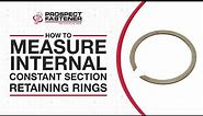 How to Measure Internal Constant Section Retaining Rings