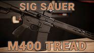 Sig Sauer M400 Tread: The New Face of Freedom