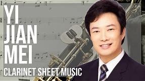 Clarinet Sheet Music: How to play Yi Jian Mei 一剪梅 (Xue Hua Piao Piao) by Yu Ching Fei 费玉清