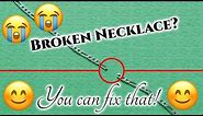 How to Fix a Broken Necklace Chain