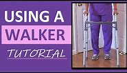 How to Use a Walker | How to Walk (Ambulate) with a Walker