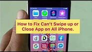 cant swipe up to close apps on iphone ! Fixed