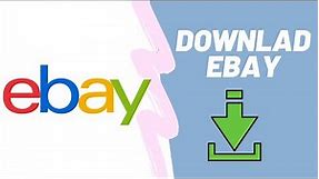eBay App Download: How To Download eBay App On Phone???