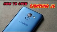 How to open Samsung J6 || samsung J6 disassembling