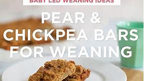 Baby Led Weaning Pear and Chickpea Bars