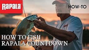 How to Fish the Rapala Countdown | Rapala Fishing Tips