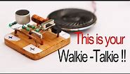 Make a 500m Range #Walkie-Talkie in easiest way (part 1)